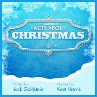 101 Amazing Facts about Christmas by Goldstein, Jack